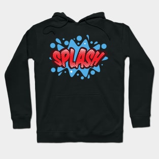 SPLASH Hoodie